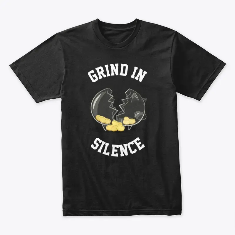 GRIND IN SILENCE 🔕 COLLECTION 