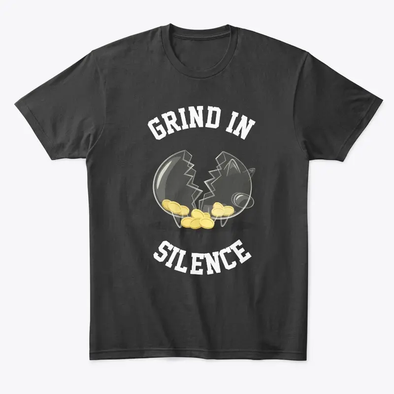 GRIND IN SILENCE 🔕 COLLECTION 